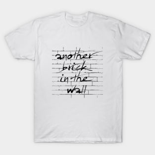 Another Brick in the Wall T-Shirt